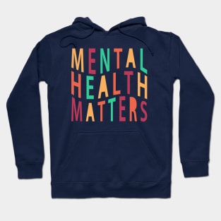 Mental Health Matters Hoodie